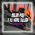 أيقونة البرنامج: DJ Malam pagi x  Hamil Du…