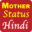 Mother Status Hindi