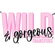 Wild and Gorgeous Transfers