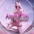Aleyna Tilki Şarkılar