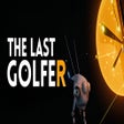 Icon of program: The Last Golfer