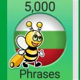 Speak Bulgarian - 5000 Phrases & Sentences