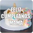 Icon of program: Feliz cumpleaños mamá - d…