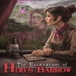 The Excavation of Hobs Barrow