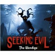 程序图标：Seeking Evil: The Wendigo
