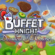 Icon of program: Buffet Knight - Decadent …