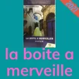 أيقونة البرنامج: La Boite à Merveilles بال…