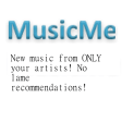MusicMe New Music YOUR artists