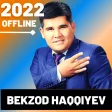 Bekzod Haqqiyev Qoshiqlar 2022
