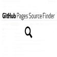 GitHub Pages Source Finder (GPSF)