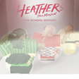 Icon of program: Heathers The Musical Set …