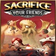ไอคอนของโปรแกรม: Sacrifice Your Friends