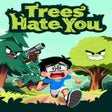 Icon of program: Trees Hate You
