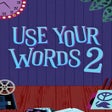 Programikonen: Use Your Words 2
