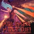 ไอคอนของโปรแกรม: Molemen Must Die