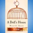 A Dolls House: Guide