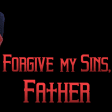 Forgive my Sins, Father