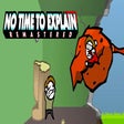 Иконка программы: No Time To Explain Remast…