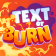 Icon of program: Text or Burn - Trivia Qui…