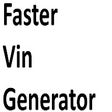 Icon of program: Faster Vin Generator