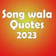 Icon of program: Song Wala Quotes