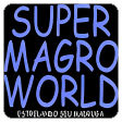 Super Magro World