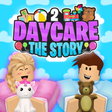 Icon of program: Daycare 2 Story