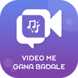 程序图标：Video Me Gaana Badale : C…