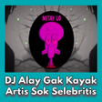 Ikona programu: DJ Alay Gak Kayak Artis V…
