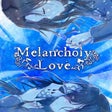 Icon of program: Melancholy Love