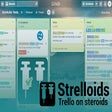 Strelloids - Trello on steroids