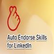 Auto Endorse Skills for LinkedIn