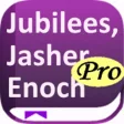 Jubilees Jasher  Enoch PRO