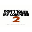 Don´t touch my computer Episode 2 (Bildschirmschoner)