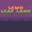 Programikonen: Lewd Leaf Land: Maple Tea…