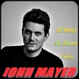 John Mayer All Songs All Albu