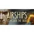 Airships: Conquer the Skies