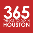 365 Things to Do in Houston