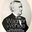 Wagner in Venice
