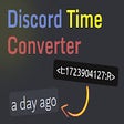 Discord Timestamp Generator