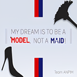 Symbol des Programms: My Dream Is To Be A Model…