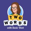 ไอคอนของโปรแกรม: Two Words with Susie Dent