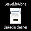 Leave Me Alone - LinkedIn connections cleaner