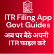 ITR Filing App - Govt Guides