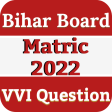 Bihar Board Matric10th vvi Q