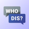 程序图标：Who Dis - Party Text Feud