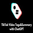 Icon of program: TikTok Video Tags Summary…