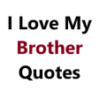 Icon of program: I Love My Brother Quotes