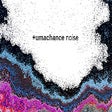 ไอคอนของโปรแกรม: +umachance noise