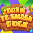 Draw To Smash Doge